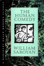 The Human Comedy - William Saroyan, Don Freeman, Michael Farmer