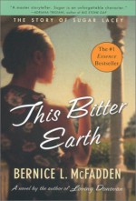 This Bitter Earth - Bernice L. McFadden