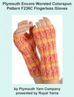 Plymouth Encore Worsted Colorspun Yarn Knitting Pattern F236C Fingerless Gloves (I Want To Knit) - Royal Yarns