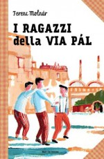 The Boys Of Paul Street - Ferenc Molnár, Violetta Gaal