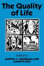 The Quality of Life (Wider Studies in Development Economics) - Martha C. Nussbaum, Amartya Sen