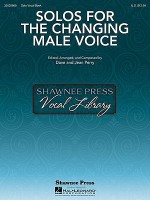 Solos for the Changing Male Voice - Dave Perry, Jean Perry