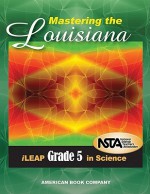 Mastering the Louisiana iLeap Grade 5 in Science - Michelle Gunter