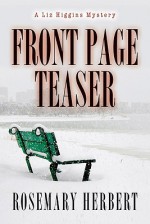 Front Page Teaser: A Liz Higgin's Mystery - Rosemary Herbert