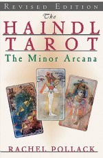 The Haindl Tarot: The Minor Arcana - Rachel Pollack