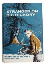 Stranger on Big Hickory - Stephen W. Meader, Don Lambo