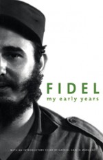 Fidel: My Early Years - Fidel Castro, Deborah Shnookal, Pedro Alvarez Tabmo, Pedro Alvarez Tabio