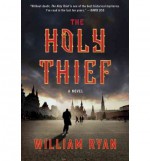 [ The Holy Thief [ THE HOLY THIEF BY Ryan, William ( Author ) Nov-22-2011[ THE HOLY THIEF [ THE HOLY THIEF BY RYAN, WILLIAM ( AUTHOR ) NOV-22-2011 ] By Ryan, William ( Author )Nov-22-2011 Paperback - William Ryan