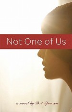 Not One of Us - D.A. Spruzen