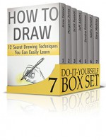 Do-It-Yourself Box Set: Learn Crocheting Tricks and Start Creating Amazing Zendoodle Patterns Using 12 Secret Drawing Techniques (Declutter, One Day Crochet, Protect Your Favorite Tech) - Anna Dekker, Margaret Jones, Scott Russell, Jeff Adams, Sandra Robinson, Kathy Powell, Sara Medina