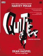 The Quitter: Gampang Menyerah - Harvey Pekar, Dean Haspiel, Rosemary Kesauly