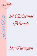 A Christmas Miracle - Sky Purington