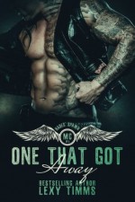 One That Got Away (Hades' Spawn Motorcycle Club Series) (Volume 2) - Lexy Timms