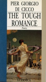 Tough Romance - Pier Giorgio Di Cicco