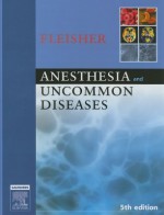 Anesthesia and Uncommon Diseases - Lee A. Fleisher