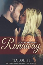 Runaway: A One to Chase Prequel (One to Hold) - Tia Louise, Steven Novak, Perrywinkle Photography