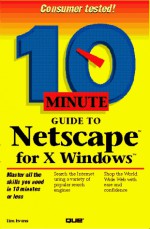 10 Minute Guide To Netscape For X Windows - Tim Evans