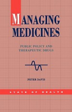 Managing Medicines - Peter Davis, Harold Davis