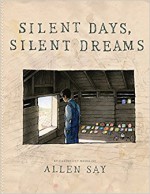 Silent Days, Silent Dreams - Allen Say