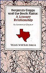 Benjamin Capps and the South Plains: A Literary Relationship - Lawrence Clayton