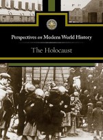 The Holocaust - David M. Haugen, Susan Musser