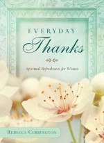 Everyday Thanks - Rebecca Currington Snapdragon Group