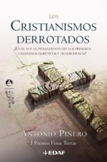 CRISTIANISMOS DERROTADOS, LOS (Jerusalem) (Spanish Edition) - Antonio Piñero