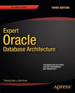 Expert Oracle Database Architecture 3rd Edition - Thomas Kyte