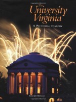 The University of Virginia: A Pictorial History - Susan Tyler Hitchcock