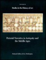 Pictorial Narrative in Antiquity and the Middle Ages: Volume 16 - Marianna Shreve Simpson