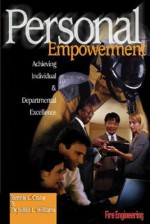 Personal Empowerment: Achieving Individual and Departmental Excellence - Bennie L. Crane, Julian Williams