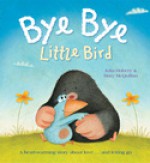 Bye-Bye Little Bird - Julia Hubery