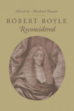 Robert Boyle Reconsidered - Michael Hunter