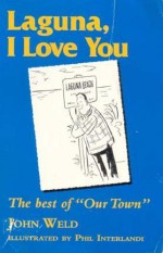 Laguna, I Love You: The Best of "Our Town" - John Weld, Phil Interlandi