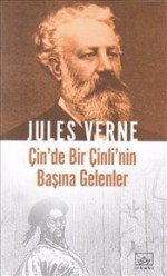 Çin'de Bir Çinli'nin Başına Gelenler - Jules Verne, Ender Bedisel