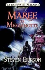 Maree di mezzanotte - Steven Erikson, Chiara Arnone, Lucia Panelli