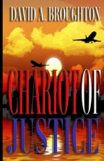 Chariot Of Justice - David Broughton, Laura Broughton, Salvatore Vuono