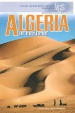 Algeria in Pictures (Visual Geography. Second Series) - Francesca Davis DiPiazza