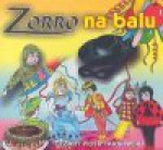 Zorro na balu - Piotr Tarkowski Cezary