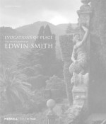 Evocations of Place: The Photography of Edwin Smith - Robert Elwall