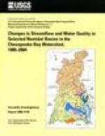 Changes in Streamflow and Water Quality in Selected Nontidal Basins in the Chesapeake Bay Watershed, 1985-2004 - Michael J. Langland