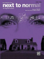 Next To Normal Vocal Selections An Original Musical Piano/Vocal - Tom Kitt, Brian Yorkey