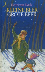 Kleine Beer, Grote Beer - Henri van Daele