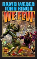 We Few - David Weber, John Ringo