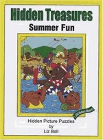 Hidden Treasures: Summer Fun - Liz Ball