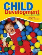 Child Development: Coursework Guide For Gcse - Valerie Hall, Heather Brennand