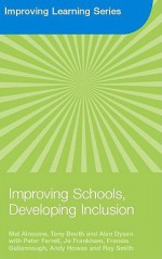 Improving Schools, Developing Inclusion - Mel Ainscow, Tony Booth, Alan Dyson