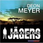 Der Atem des Jägers - Deon Meyer, Thomas Friebe, LifeTime Film & Audio