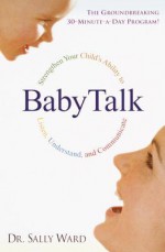 Babytalk Babytalk - Sally Ward