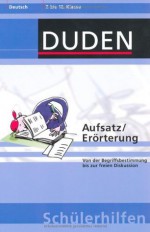 Duden Schülerhilfen: Aufsatz / Erörterung - Dudenredaktion, Diethard Lübke, Detlef Surrey, Simone Senk